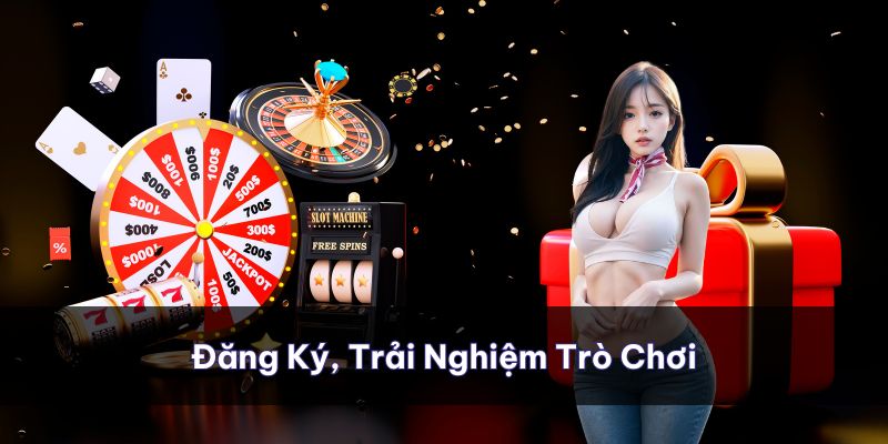 Đăng ký dễ dàng để có thể trải nghiệm sự hấp dẫn của trò chơi