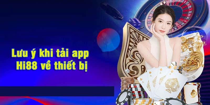 Lưu ý khi tải app về thiết bị